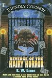 Fiendly Corners Series: Revenge of the Hairy Horror - Book #3
