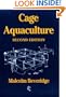 Cage Aquaculture (Fishing News Books)