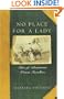 No Place for a Lady: Tales of Adventurous Women Travelers