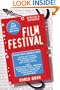 The Ultimate Film Festival Survival Guide (2nd Edition)