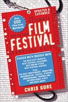The Ultimate Film Festival Survival Guide