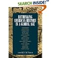 Rethinking American History in a Global Age by Thomas Bender