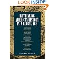 Rethinking American History in a Global Age by  Thomas Bender