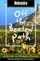 Nebraska Off the Beaten Path, 3rd: A Guide to Unique Places