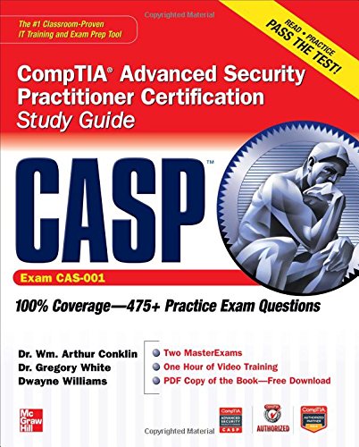 CASP CompTIA Advanced Security Practitioner Certification Study Guide (Exam CAS-001) (Certification Press)