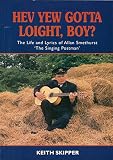 Hev yew gotta loight, boy? : the life and lyrics of Allan Smethurst