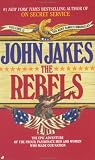 The Rebels (Kent Family Chronicles)