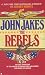Book The Rebels (Kent Family Chronicles)