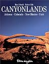Canyonlands: Arizona, Colorado, New Mexiko, Utah