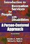 Introduction to Recreation Services for People With Disabilities: A Person-Centered Approach