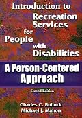 Introduction to Recreation Services for People With Disabilities: A Person-Centered Approach