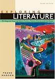 Exploring Literature: Writing and Arguing about Fiction, Poetry, Drama, and the Essay (3rd Edition)