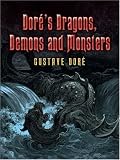 Dore's Dragons, Demons and Monsters (Dover Pictorial Archive Series)