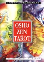 Osho Zen Tarot: The Transcendental Game Of Zen Osho Zen Tarot: The Transcendental Game Of Zen