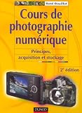 Cours de photographie num�rique : Principes, acquisition et stockage