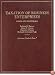 Cases and Materials on Taxation of Business Enterprises (American Casebook Series)