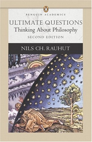 Textbook - Ultimate Questions: Thinking About Philosophy (2nd Edition) (Penguin Academics)