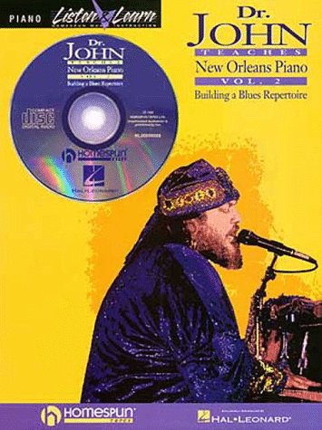 Dr. John Teaches New Orleans Piano: Building a Blues Repertoire Dr. John Teaches New Orleans Piano: Building a Blues Repertoire