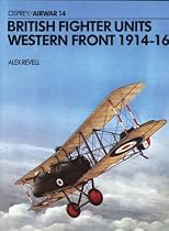 British Fighter Units: Western Front, 1914-16 (Aircam Airwar)