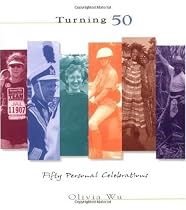 Turning 50: Fifty Personal Celebrations