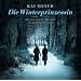 Die Winterprinzessin: Ein unheimliches H�rspiel um die Gebr�der Grimm