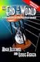 The End of the World (a handbook for the practical idealist)