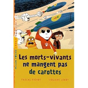 Les morts-vivants ne mangent pas de carottes