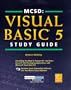 MCSD: Visual Basic 5 Study Guide