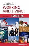Travel : Canada ("Sunday Times" Working & Living)