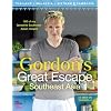 Gordon's Great Escape Southeast Asia: 100 Of My Favourite Southeast Asian Recipes