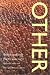 Other: British and Irish Poetry since 1970 (Wesleyan Poetry)