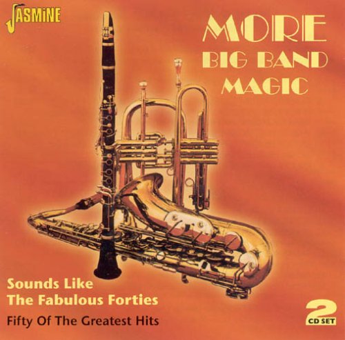 CD-Charts  Search : More Big Band Magic: Sounds Like Fabulous Forties