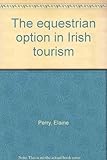 The equestrian option in Irish tourism