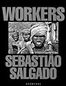 Workers: An Archaeology of the Industrial Age