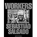 Sebastiao Salgado: Workers