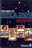 The Best Of Bizarre Uncensored Vol 8.