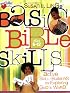 Basic Bible Skills, ages 6 - 12: Active Skill Builders For Exploring God's World (Heartshaper)
