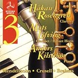 ｜Mendelssohn, Bernard H. Crusell & Brahms
