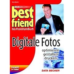 Best friend. Digitale Fotos optimieren, gestalten, drucken.