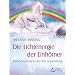 Die Lichtenergie der Einh�rner - Einhornessenzen und ihre Anwendung