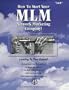 How To Start Your MLM Network Marketing Company