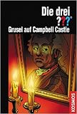 Die drei ??? Grusel auf Campbell Castle (drei Fragezeichen) - Marco Sonnleitner