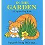 In The Garden: A Flip-the Flap Book (I Spy With My Little Eye...)