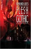 Flesh Gothic (Leisure Horror)