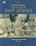Mastering Iron Heroes