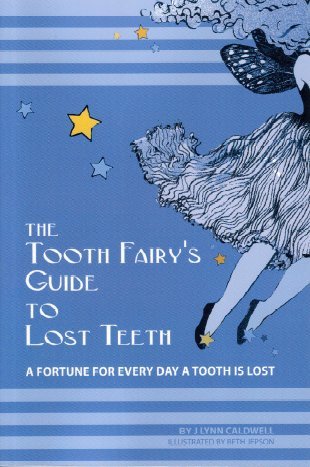 The Tooth Fairy's Guide to Lost Teeth