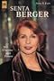 Senta Berger. Mit Charme und Power.