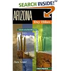 Click here to buy Arizona Day Hikes: A Guide to the Best Trails from Tucson to the Grand Canyon by  Dave Ganci.