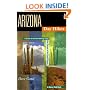 Arizona Day Hikes: A Guide to the Best Trails from Tucson to the Grand Canyon