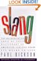 Slang: The Authoritative Topic By Topic Dictionary Of American Lingoes From All Walks O